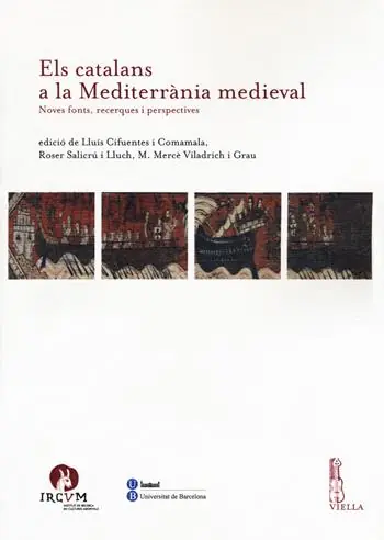 Els catalans a la Mediterranìa medieval. Noves fonts, recerques i perspectives Solo Oggi