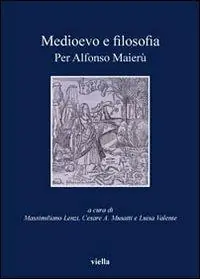 Medioevo e filosofia. Per Alfonso Maierù Prezzo Di Fabbrica