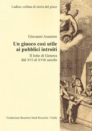 Un giuoco così utile ai pubblici introiti. Il lotto di Genova dal XVI al XVIII secolo Popolare