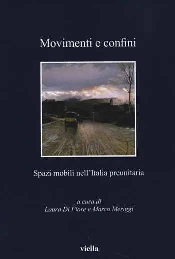 Ordina Subito Movimenti e confini. Spazi mobili nell‘Italia preunitaria
