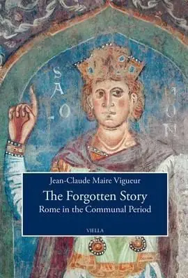 The forgotten story. Rome in the communal period Economico