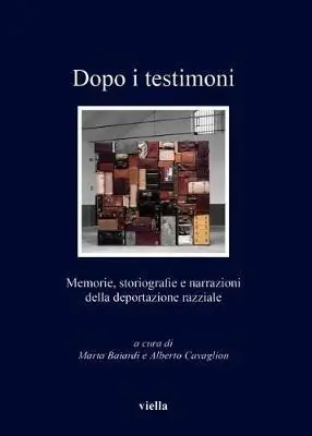 Promo Stagionale Dopo i testimoni. Memorie, storiografie e narrazioni della deportazione razziale