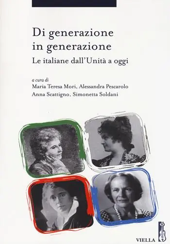 Di generazione in generazione. Le italiane dall‘Unità a oggi Offerta