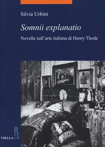 «Somnii explanatio». Novelle sull‘arte italiana di Henry Thode Saldi