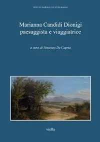Marianna Candidi Dionigi paesaggista e viaggiatrice Direttamente Dal Produttore