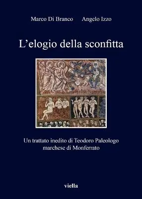 Spedizione Espresso L‘ elogio della sconfitta. Un trattato inedito di Teodoro Paleologo, marchese di Monferrato