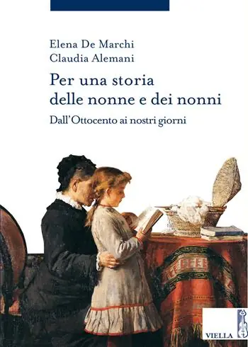 Per una storia delle nonne e dei nonni. Dall‘Ottocento ai nostri giorni Promozione