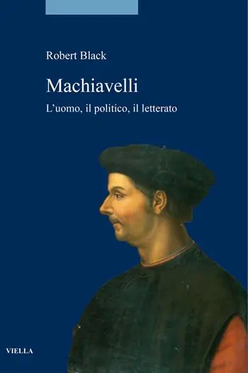 Offerta Limitata Machiavelli. L‘uomo, il politico, il letterato