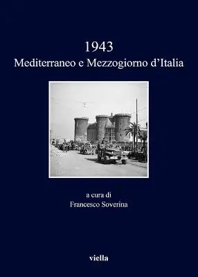 Nuova Collezione 1943. Mediterraneo e Mezzogiorno d‘Italia