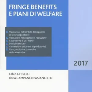 Nuovo Arrivo Fringe benefits e piani di welfare. Con Contenuto digitale per download e accesso online