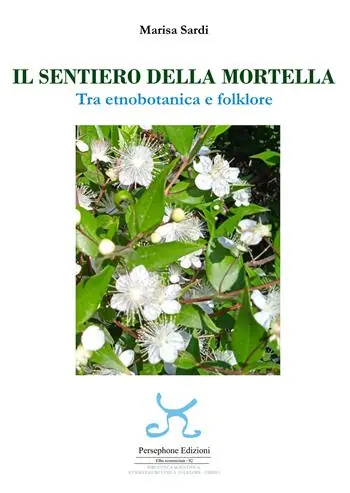 Esclusivo Il sentiero della mortella. Tra etnobotanica e folklore