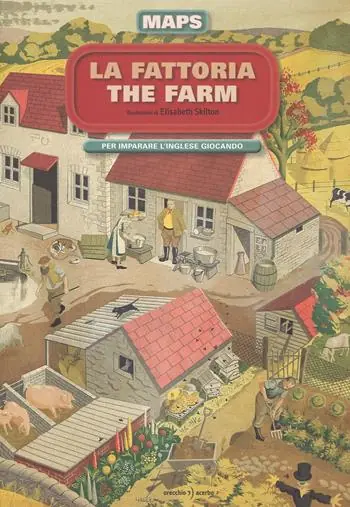 La fattoria-The farm. Maps. Con adesivi Sconto