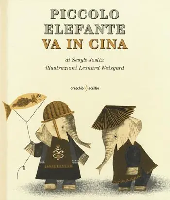 Ordina Subito Piccolo Elefante va in Cina. Ediz. illustrata