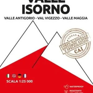 112 Valle Isorno. Valle Antigorio, Val Vigezzo, Valle Maggia. Carta escursionistica 1 25.000. Vol. 12 Valle Antigorio, Val Vigezzo, Valle Maggia Offerta Limitata