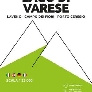 304 Lago di Varese. Carta escursionistica 1 25.000. Laveno, Campo dei Fiori, Porto Ceresio. Ediz. multilingue Quantità Limitata