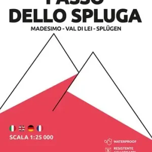 313 Passo dello Spluga. Madesimo-Val di Lei-Splügen. Carta escursionistica 1 25.000. Ediz. multilingue Bestseller