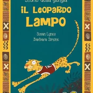 Miglior Prezzo Il leopardo lampo. Ediz. illustrata