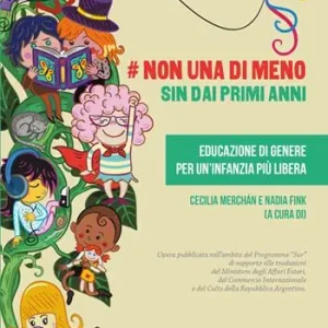 Bestseller Non una di meno sin dai primi anni. Educazione di genere per un‘infanzia più libera. Ediz. spagnola e italiana