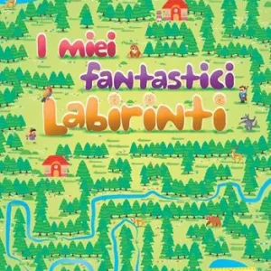 Nuova Collezione I miei fantastici labirinti. Ediz. a colori
