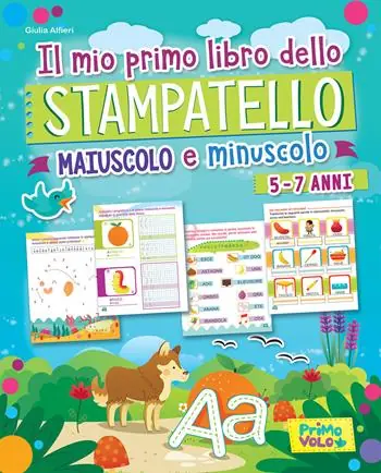 Il mio primo libro dello stampatello. Maiuscolo e minuscolo. Ediz. a colori Promozione