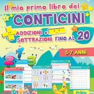 Miglior Prezzo Il mio primo libro dei conticini. Addizioni e sottrazioni fino al 20. Ediz. a colori