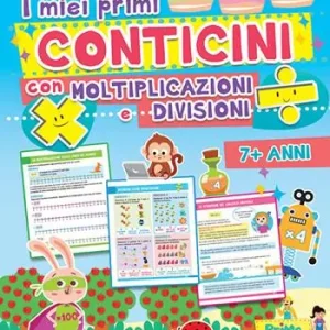 Compra Oggi Stesso I miei primi conticini con moltiplicazioni e divisioni
