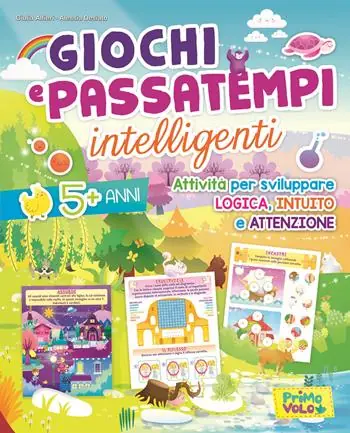 Prezzo Scontato Giochi e passatempi intelligenti. Attività per sviluppare logica, intuito e attenzione. Ediz. illustrata