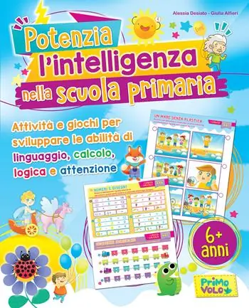 Potenzia l‘intelligenza nella scuola primaria. Ediz. illustrata Offerta