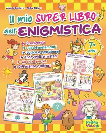Prezzo Ridotto Il mio super libro dell‘enigmistica. Cruciverba, giochi matematici, logica e passatempi, indovinelli e misteri, giochi di parole, differenze e intrusi