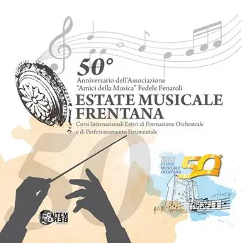 50° anniversario dell‘Associazione «Amici della musica» Fedele Fenaroli. Estate musicale frentana. Corsi internazionale estivi di formazione orchestrale e di perfezionamento strumentale Super Prezzo