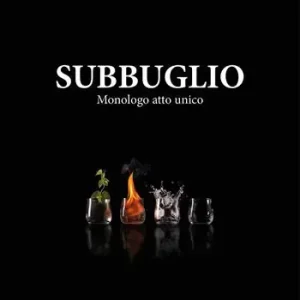 Subbuglio. Monologo atto unico Non Perdere