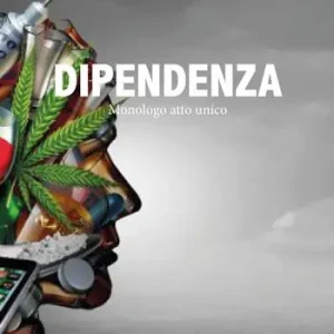 Occasione Dipendenza. Monologo atto unico