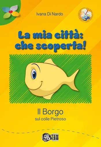 La mia città che scoperta! Il borgo sul colle Pietroso Ultime Pezzi