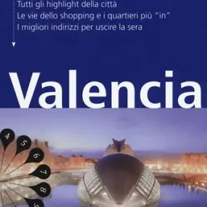Valencia. Con mappa. Con Carta geografica ripiegata Prezzo Ridotto