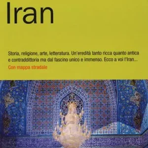 Soddisfatti O Rimborsati Iran. Con Carta geografica ripiegata