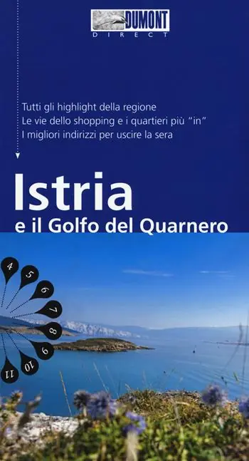 Super Prezzo Istria e il golfo del Quarnero. Con mappa. Con Carta geografica ripiegata