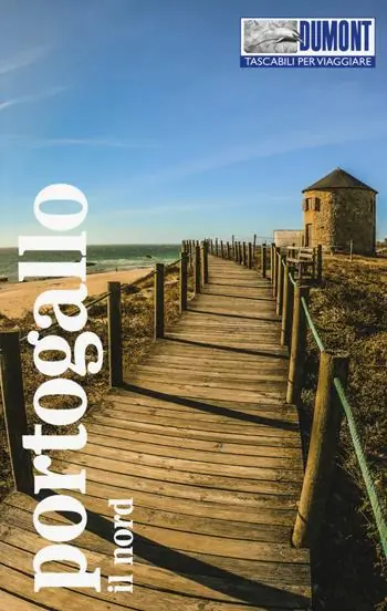 Portogallo. Il nord. Con mappa Economico