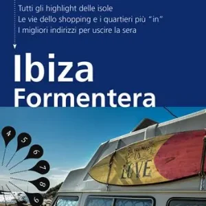 Ibiza e Formentera. Con Carta geografica ripiegata Subito Disponibile