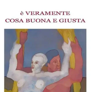 Scelto Dai Clienti È veramente cosa buona e giusta