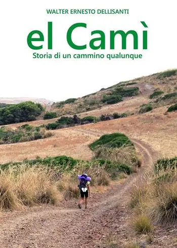 El Camì. Storia di un cammino qualunque Occasione