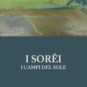 I Sorêi. I campi del sole Acquista Ora