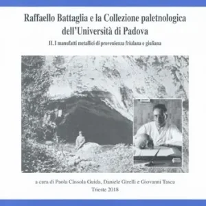 Raffaello Battaglia e la collezione paleontologica dell‘Università di Padova. Vol. 2 manufatti metallici di provenienza friulana e giuliana, I. Sconto
