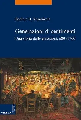 Subito Disponibile Generazioni di sentimenti. Una storia delle emozioni (600-1700)