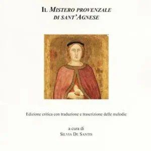 Ultima Occasione Il mistero provenzale di sant‘Agnese. Ediz. critica