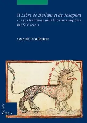 Quantità Limitata Il «Libre de Barlam e de Josaphat» e la sua tradizione nella Provenza angioina del XIV secolo