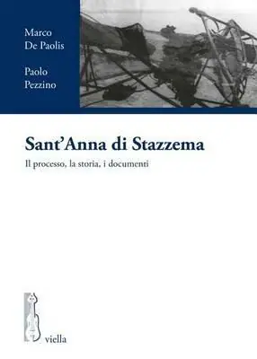 Spedizione Espresso Sant‘Anna di Stazzema. Il processo, la storia, i documenti