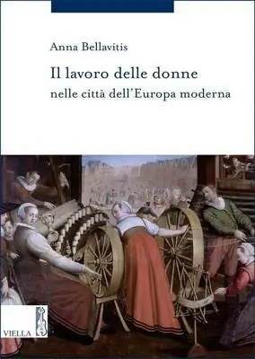 Il lavoro delle donne nelle città dell‘Europa moderna Non Perdere