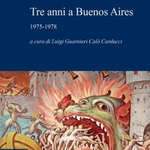 Compra Online Tre anni a Buenos Aires. 1975-1978