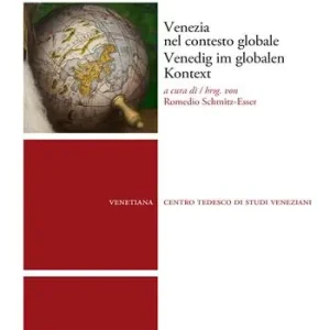 Offerta Limitata Venezia nel contesto globale-Venedig im globalen Kontext