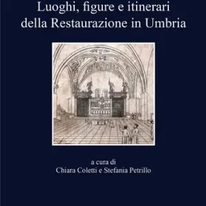 Promo Stagionale Luoghi, figure e itinerari della restaurazione in Umbria